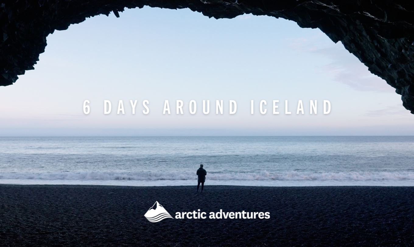 6 DAYS AROUND ICELAND TOUR - Arctic Adventures